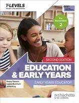 KNYGA Tassoni, Penny; Burnham, Louise Education and Early Years T Level: Early Years Educator Second Edition