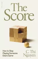 KNYGA Nguyen, C. Thi Score: How to Stop Playing Someone Else’s Game