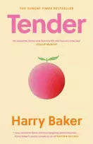 KNYGA Baker, Harry Tender: 100 poems for the first 100 days of life