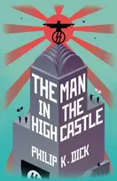 KNYGA Dick, Philip K Man In The High Castle