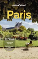 KNYGA Lonely Planet; Winston Nicklin, Mary Lonely Planet Paris: 2026 - 2027 Travel Guide | Plan the Trip of a Lifetime | Detailed Itineraries & Maps | Insider Tips | Covers Eiffel Tower, Champs-Elysees, Louvre and more