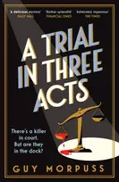 KNYGA Morpuss, Guy Trial in Three Acts
