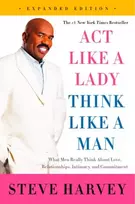 KNYGA Harvey Steve Act Like a Lady, Think Like a Man, Expanded Edition: What Men Really Think About Love, Relationships, Intimacy, and Commitment