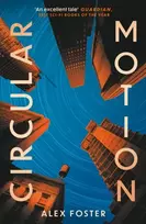 KNYGA Foster Alex Circular Motion: One of The Guardian's Best Sci-Fi Books for 2025