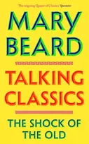 KNYGA Beard, Professor Mary Talking Classics: THE INSTANT SUNDAY TIMES BESTSELLER