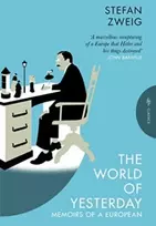 KNYGA Zweig, Stefan (Author) World of Yesterday: Memoirs of a European