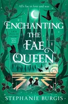 KNYGA Burgis, Stephanie Enchanting the Fae Queen