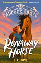 KNYGA Rose J P Paddock Grove: Runaway Horse: Pony adventure series about friends and their horses at an equestrian boarding school for animal lovers age 8, 9, 10, 11, 12, 13