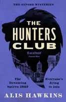KNYGA Hawkins, Alis Hunters Club: The utterly compelling Victorian crime thriller of the year