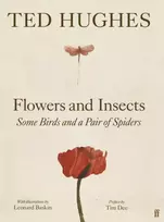 KNYGA Hughes, Ted Flowers and Insects, Some Birds and a Pair of Spiders