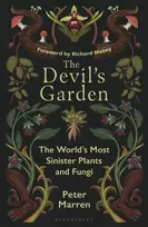 KNYGA Marren, Peter Devil’s Garden: The World's Most Sinister Plants and Fungi