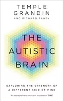 KNYGA Grandin, Temple; Panek, Richard Autistic Brain: Exploring the Strength of a Different Kind of Mind