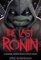KNYGA Burnham, Erik Last Ronin: A Teenage Mutant Ninja Turtles Novel