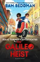 KNYGA Sedgman, Sam Galileo Heist: The exhilarating action-packed mystery series where science meets adventure from Sam Sedgman