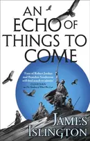 KNYGA Islington, James Echo of Things to Come: Book Two of the Licanius trilogy