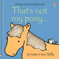 KNYGA Watt, Fiona That's not my pony.