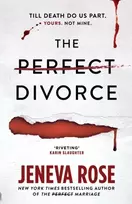 KNYGA Rose Jeneva Perfect Divorce: The gripping #1 New York Times bestseller that everyone's talking about