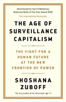 KNYGA Zuboff Professor Shoshana Age of Surveillance Capitalism: AN OBSERVER BEST BOOK OF THE CENTURY