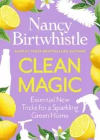 KNYGA Birtwhistle Nancy Clean Magic: Essential New Tricks for a Sparkling Žalias Home. THE INSTANT #1 SUNDAY TIMES BESTSELLER