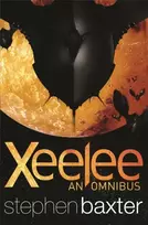 KNYGA Baxter, Stephen Xeelee: An Omnibus: Raft, Timelike Infinity, Flux, Ring