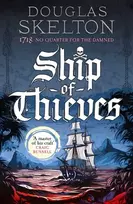 KNYGA Skelton, Douglas Ship of Thieves: 'High-octane historical fiction' Daily Mail