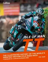 KNYGA Wain, Phil Isle of Man TT: The Illustrated History of the World’s Greatest Motorcycle Road Race