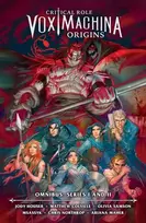 KNYGA Colville, Matthew; Houser, Jody Critical Role: Vox Machina Origins Omnibus--Series I and II