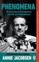 KNYGA Jacobsen, Annie Phenomena: US Government Investigations into ESP and Psychokinesis