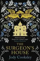 KNYGA Cooksley, Jody Surgeon's House: The thrilling Gothic historical mystery