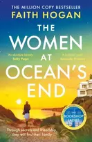 KNYGA Hogan, Faith Women at Ocean's End: A captivating story of secrets and friendship from the million copy bestselling author of The Bookshop Ladies