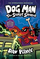 KNYGA Pilkey, Dav Dog Man 12: The Scarlet Shedder