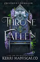 KNYGA Maniscalco, Kerri Throne of the Fallen: the seriously spicy and addictive romantasy from the author of Kingdom of the Wicked