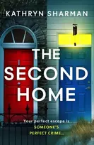KNYGA Sharman, Kathryn Second Home: An addictive, page-turning psychological thriller with a killer twist