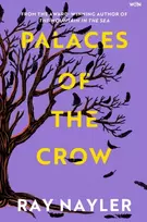 KNYGA Nayler, Ray Palaces of the Crow: A speculative historical thriller from the Hugo and Locus Award winner