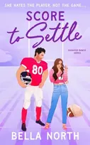 KNYGA North, Bella Score to Settle: A totally unputdownable, sweet and steamy enemies-to-lovers small town romance