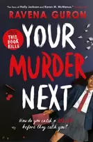 KNYGA Guron, Ravena Your Murder Next