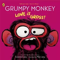 KNYGA Lang, Suzanne Grumpy Monkey Love is Gross