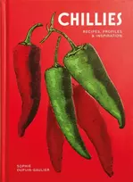 KNYGA Dupuis-Gaulier, Sophie Chillies: Recipes, profiles & inspiration