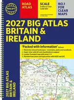 KNYGA Philips Maps Philip's 2027 Big Road Atlas of Britain and Ireland (A3 Spiral): With Natural Landscape Contouring