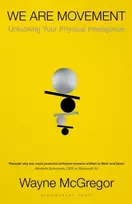 KNYGA McGregor, Wayne We Are Movement: A User's Manual for the Human Body