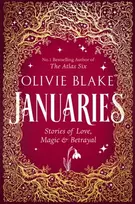 KNYGA Blake, Olivie Januaries: Stories of Love, Magic & Betrayal