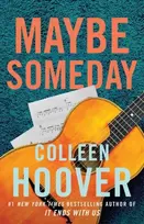 KNYGA Hoover, Colleen Maybe Someday: From the bestselling author of IT ENDS WITH US