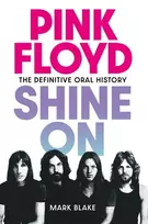 KNYGA Blake Mark Rožinė Floyd Shine On: The Definitive Oral History