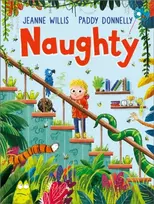 KNYGA Willis, Jeanne Naughty: A hilarious picture book for children | Ages 3-5