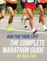 KNYGA Tan, Ben Run for Your Life!: The Complete Marathon Guide