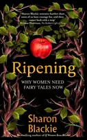 KNYGA Blackie, Sharon Ripening: Why Women Need Fairy Tales Now