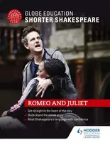 KNYGA Education, Globe Globe Education Shorter Shakespeare: Romeo and Juliet