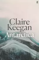 KNYGA Keegan Claire Antarctica: ‘A genuine once-in-a-generation writer.’ THE TIMES