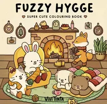 KNYGA Tinta, Vivi Fuzzy Hygge: Super cute colouring book
