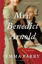 KNYGA Parry, Emma Mrs. Benedict Arnold: A Novel